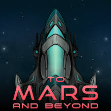To Mars and Beyond